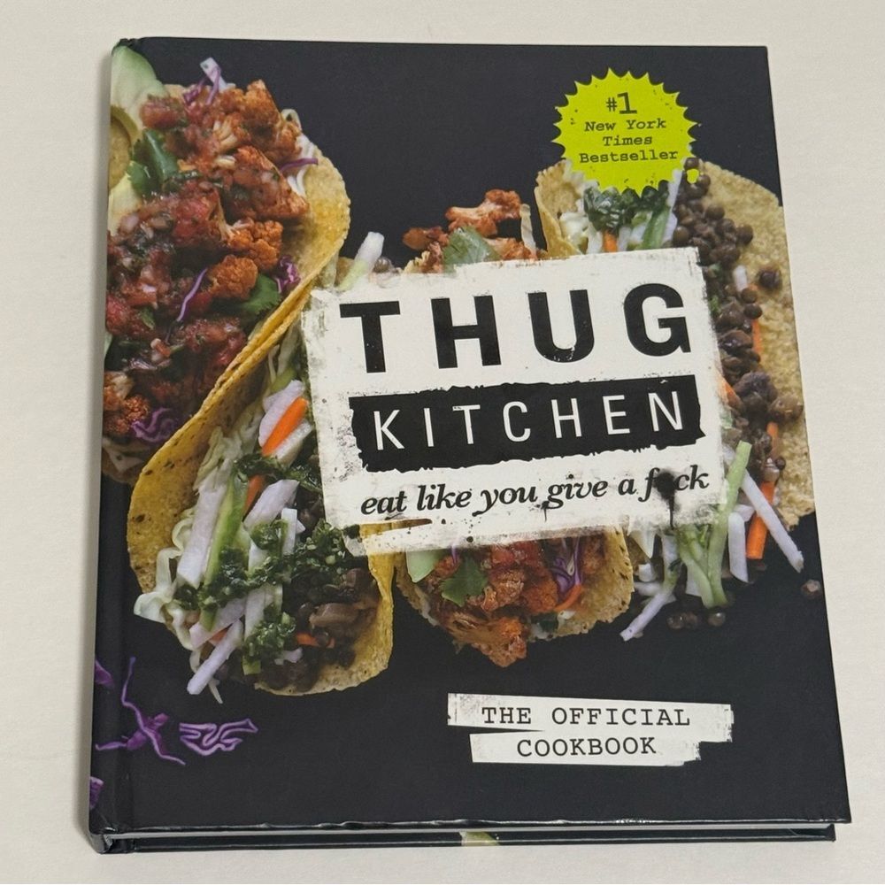 Thug Kitchen: The Official Cookbook: Eat Like You Give a F*ck, Healthy Cook Book